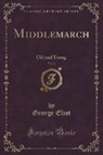 George Eliot - Middlemarch, Vol. 2