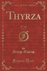 George Gissing - Thyrza, Vol. 3 of 3