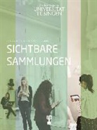 Edgar Bierende, Christian Bracht, Frank Duerr, Gaia Englert, Jost Hansen, Sabine Müller-Brem... - Sichtbare Sammlungen
