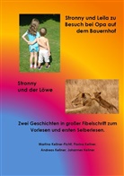 Kellner, Andreas Kellner, Florin Kellner, Florina Kellner, Johannes Kellner, Martin Kellner-Fichtl... - Stronny und Leila zu Besuch bei Opa auf dem Bauernhof & Stronny und der Löwe
