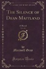 Maxwell Gray - The Silence of Dean Maitland, Vol. 1 of 3