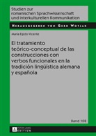 María Egido Vicente, Gerd Wotjak - El tratamiento teórico-conceptual de las construcciones con verbos funcionales en la tradición lingüística alemana y española