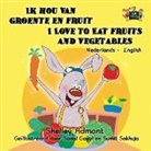 Shelley Admont, Kidkiddos Books, S. A. Publishing - Ik hou van groente en fruit I Love to Eat Fruits and Vegetables