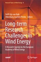 Gijs van Kuik, Peinke, Peinke, Joachim Peinke, Gij van Kuik, Gijs van Kuik - Long-term Research Challenges in Wind Energy - A Research Agenda by the European Academy of Wind Energy