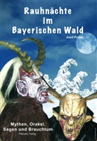 Josef Probst - Rauhnächte im Bayerischen Wald