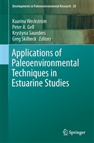 Peter A Gell et al, Peter Gell, Peter A. Gell, Krystyn M Saunders, Krystyna M Saunders, Krystyna Saunders... - Applications of Paleoenvironmental Techniques in Estuarine Studies