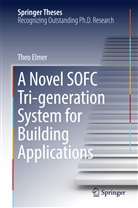 Theo Elmer - A Novel SOFC Tri-generation System for Building Applications