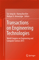 Mahyar A Amouzegar, Mahyar A. Amouzegar, Sio-Iong Ao, Haeng Kon Kim, Haen Kon Kim, Haeng Kon Kim - Transactions on Engineering Technologies
