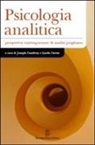 J. Cambray, L. Carter - Psicologia analitica. Prospettive contemporanee di analisi junghiana