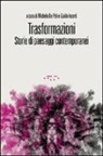M. De Poli, G. Incerti - Trasformazioni. Storie di paesaggi contemporanei