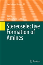 We Li, Wei Li, Zhang, Zhang, Xumu Zhang - Stereoselective Formation of Amines