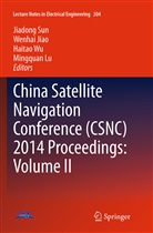 Wenha Jiao, Wenhai Jiao, Mingquan Lu, Jiadong Sun, Haitao Wu, Haitao Wu et al - China Satellite Navigation Conference (CSNC) 2014 Proceedings: Volume II