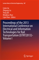 Lijun Diao, Limin Jia, Zhigan Liu, Zhigang Liu, Yong Qin, Yong Qin et al... - Proceedings of the 2013 International Conference on Electrical and Information Technologies for Rail Transportation (EITRT2013)-Volume I