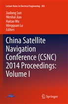 Wenha Jiao, Wenhai Jiao, Mingquan Lu, Jiadong Sun, Haitao Wu, Haitao Wu et al - China Satellite Navigation Conference (CSNC) 2014 Proceedings: Volume I