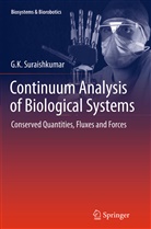 G K Suraishkumar, G. K. Suraishkumar, G.K. Suraishkumar - Continuum Analysis of Biological Systems