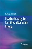 Pamela S Klonoff, Pamela S. Klonoff - Psychotherapy for Families after Brain Injury