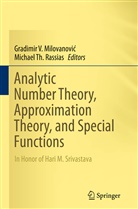 Gradimir V. Milovanovic, Gradimir V. Milovanovi, Gradimir V Milovanovic, Gradimir V. Milovanovic, Gradimir V. Milovanović, Michael Th Rassias... - Analytic Number Theory, Approximation Theory, and Special Functions