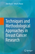 Irma H Russo, Irma H. Russo, Jos Russo, Jose Russo - Techniques and Methodological Approaches in Breast Cancer Research