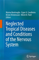 Espe A Cavalheiro, Esper A Cavalheiro, Marina Bentivoglio, Esper A. Cavalheiro, Krister Kristensson, Krister Kristensson et al... - Neglected Tropical Diseases and Conditions of the Nervous System
