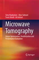 Ali Ashtari, Travis Desell, Travis et al Desell, Sim Noghanian, Sima Noghanian, Aba Sabouni... - Microwave Tomography