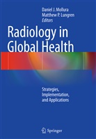 Danie J Mollura, Daniel J Mollura, Matthew P. Lungren, Daniel J. Mollura, P Lungren, P Lungren - Radiology in Global Health