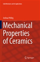 Joshua Pelleg - Mechanical Properties of Ceramics