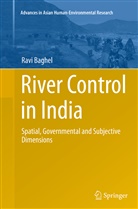 Ravi Baghel - River Control in India