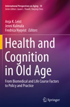 Jenn Kulmala, Jenni Kulmala, Anja K. Leist, Fredrica Nyqvist - Health and Cognition in Old Age