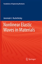 Jeremiah J Rushchitsky, Jeremiah J. Rushchitsky - Nonlinear Elastic Waves in Materials