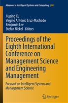 Virgíli António Cruz-Machado, Virgílio António Cruz-Machado, Virgílio António Cruz-Machado, Benjamin Lev, Benjamin Lev et al, Stefan Nickel... - Proceedings of the Eighth International Conference on Management Science and Engineering Management