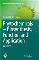 Reinhar Jetter, Reinhard Jetter - Phytochemicals - Biosynthesis, Function and Application