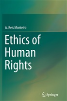 A Reis Monteiro, A. Reis Monteiro - Ethics of Human Rights