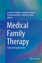 D. Russell Crane, Jennifer Hodgson, Angel Lamson, Angela Lamson, Tai Mendenhall, Tai Mendenhall et al - Medical Family Therapy