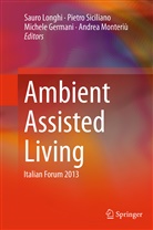 Michele Germani, Michele Germani et al, Sauro Longhi, Andrea Monteri¿, Andrea Monteriu, Andrea Monteriù... - Ambient Assisted Living