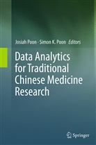 K Poon, K Poon, Simon K. Poon, Josia Poon, Josiah Poon, Simon K. Poon - Data Analytics for Traditional Chinese Medicine Research