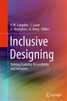 H. Dong, A. Heylighen, A Heylighen et al, P. M. Langdon, Lazar, J Lazar... - Inclusive Designing