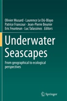Jean-Pierre Beurier, Eric Feunteun, Patrice Francour, Patrice Francour et al, Laurenc Le Dû-Blayo, Laurence Le Dû-Blayo... - Underwater Seascapes