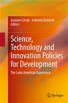Gustav Crespi, Gustavo Crespi, Dutrénit, Dutrénit, Gabriela Dutrénit - Science, Technology and Innovation Policies for Development