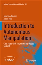 Giacom Marani, Giacomo Marani, Junku Yuh - Introduction to Autonomous Manipulation