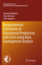 Vincen Blackburn, Vincent Blackburn, Sha Brennan, Shae Brennan, John Ruggiero - Nonparametric Estimation of Educational Production and Costs using Data Envelopment Analysis