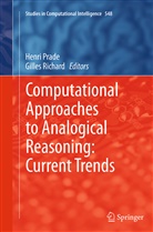 Henr Prade, Henri Prade, RICHARD, Richard, Gilles Richard - Computational Approaches to Analogical Reasoning: Current Trends
