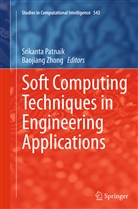 Srikant Patnaik, Srikanta Patnaik, Zhong, Zhong, Baojiang Zhong - Soft Computing Techniques in Engineering Applications
