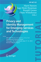 Marit Hansen, Jaap-Hen Hoepman, Jaap-Henk Hoepman, Ronald Leenes, Ronald Leenes et al, Diane Whitehouse - Privacy and Identity Management for Emerging Services and Technologies