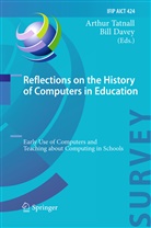 Davey, Davey, Bill Davey, Arthu Tatnall, Arthur Tatnall - Reflections on the History of Computers in Education