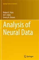 Emery Brown, Emery N Brown, Emery N. Brown, Uri Eden, Uri T Eden, Uri T. Eden... - Analysis of Neural Data