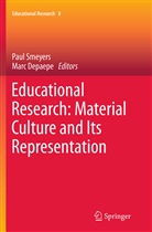 Depaepe, Depaepe, Marc Depaepe, Pau Smeyers, Paul Smeyers - Educational Research: Material Culture and Its Representation