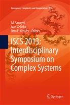 Otto E Rössler, Otto E. Rössler, Ali Sanayei, Iva Zelinka, Ivan Zelinka - ISCS 2013: Interdisciplinary Symposium on Complex Systems