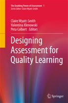 Peta Colbert, Valentin Klenowski, Valentina Klenowski, Claire Wyatt-Smith - Designing Assessment for Quality Learning