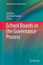 Merok Paulsen, Merok Paulsen, Lej Moos, Lejf Moos, Jan Merok Paulsen - School Boards in the Governance Process