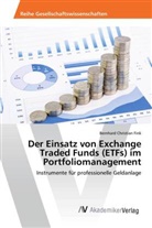 Bernhard Christian Fink - Der Einsatz von Exchange Traded Funds (ETFs) im Portfoliomanagement